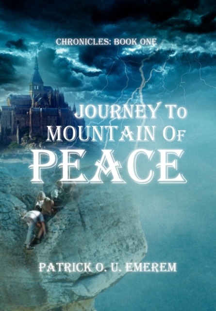 Journey to Mountain of Peace, Hardback Book