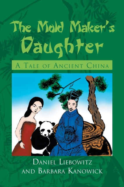 The Mold Maker's Daughter : A Tale of Ancient China, Paperback / softback Book
