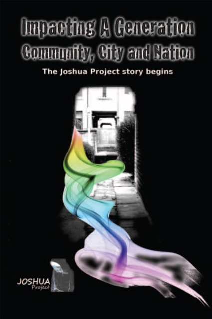 Impacting a Generation, Community, City and Nation : The Joshua Project Story so Far, EPUB eBook