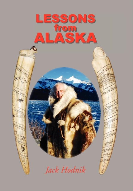 Lessons from Alaska, Hardback Book