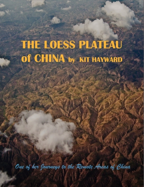 The Loess Plateau of China, Paperback / softback Book