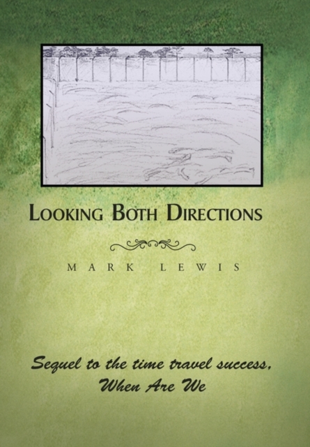 Looking Both Directions, Hardback Book