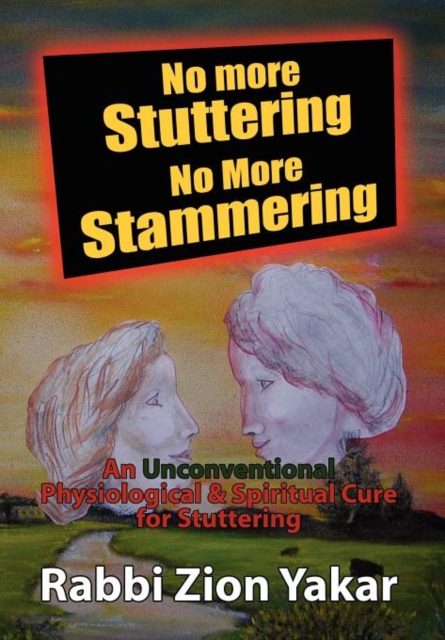 No More Stuttering - No More Stammering, Hardback Book