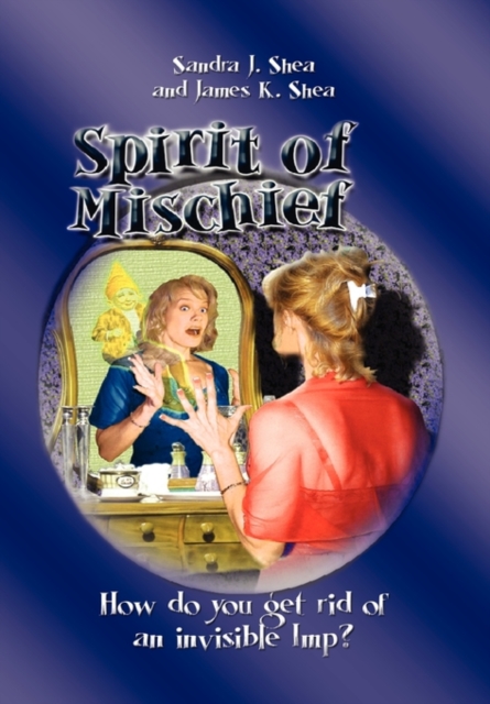 Spirit of Mischief, Paperback / softback Book