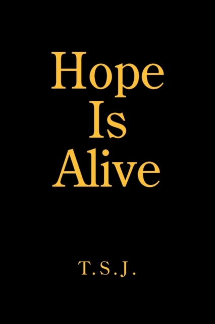 Hope Is Alive, Paperback / softback Book