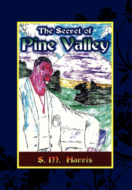 The Secret of Pine Valley, Hardback Book