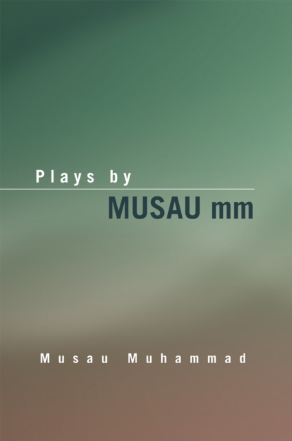 Plays by Musau Mm, EPUB eBook