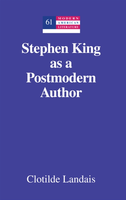Stephen King as a Postmodern Author, PDF eBook