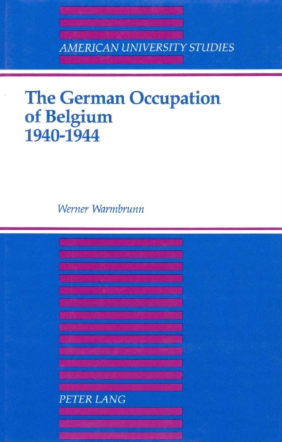 The German Occupation of Belgium 1940-1944, PDF eBook