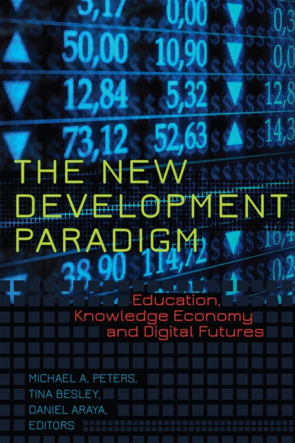 The New Development Paradigm : Education, Knowledge Economy and Digital Futures, PDF eBook