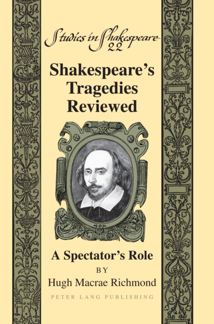 Shakespeare's Tragedies Reviewed : A Spectator's Role, PDF eBook