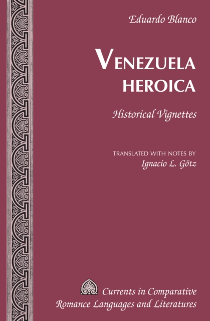 Venezuela Heroica : Historical Vignettes, PDF eBook