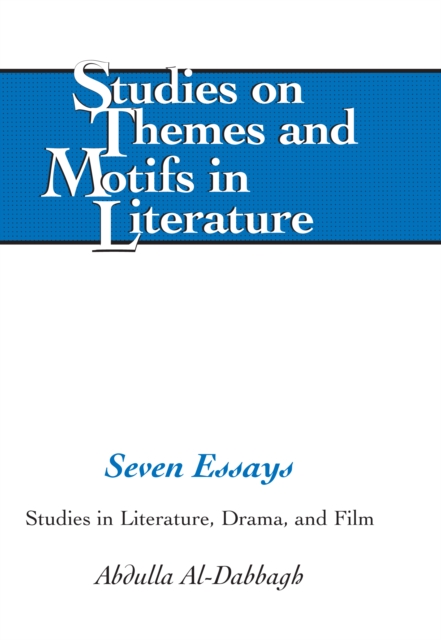 Seven Essays : Studies in Literature, Drama, and Film, PDF eBook