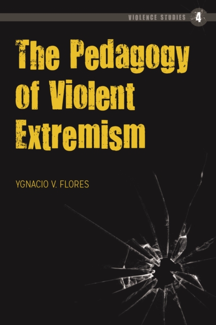 The Pedagogy of Violent Extremism, PDF eBook