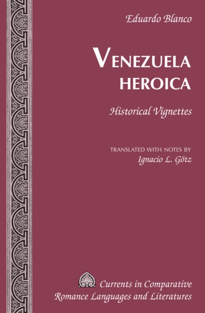 Venezuela Heroica : Historical Vignettes, EPUB eBook