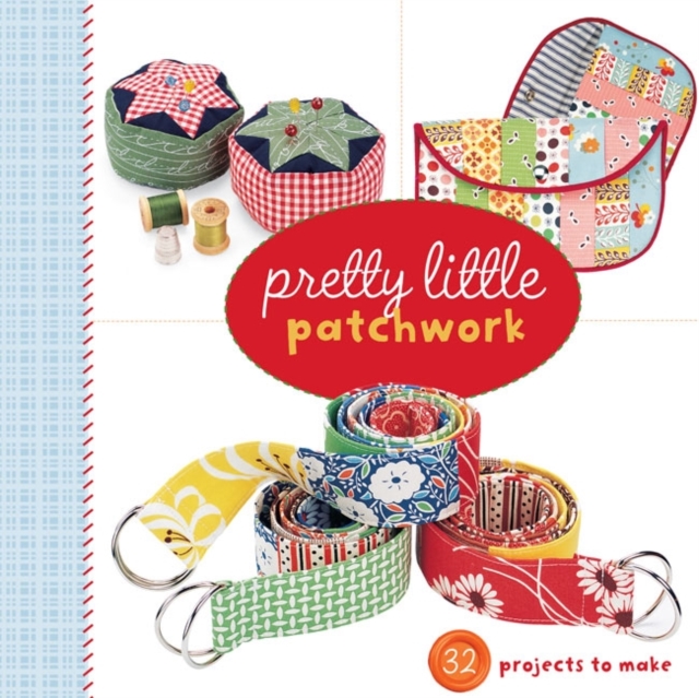 Pretty Little Patchwork, Paperback Book