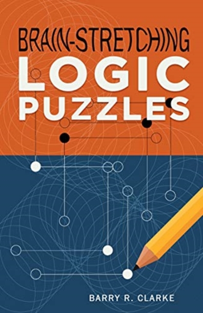 Brain-Stretching Logic Puzzles, Paperback / softback Book
