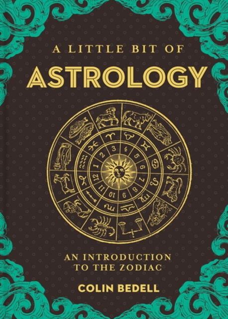 Little Bit of Astrology, A : An Introduction to the Zodiac, Hardback Book