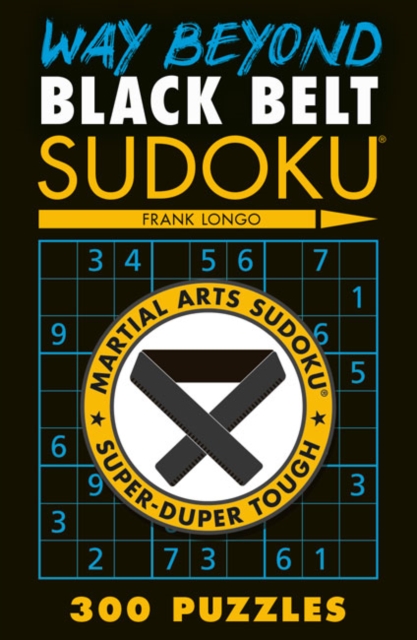 Way Beyond Black Belt Sudoku (R), Paperback / softback Book