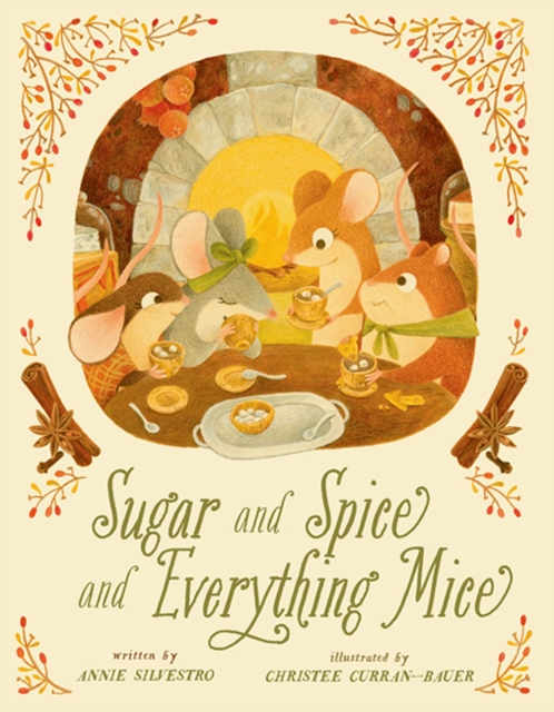 Sugar and Spice and Everything Mice, Hardback Book