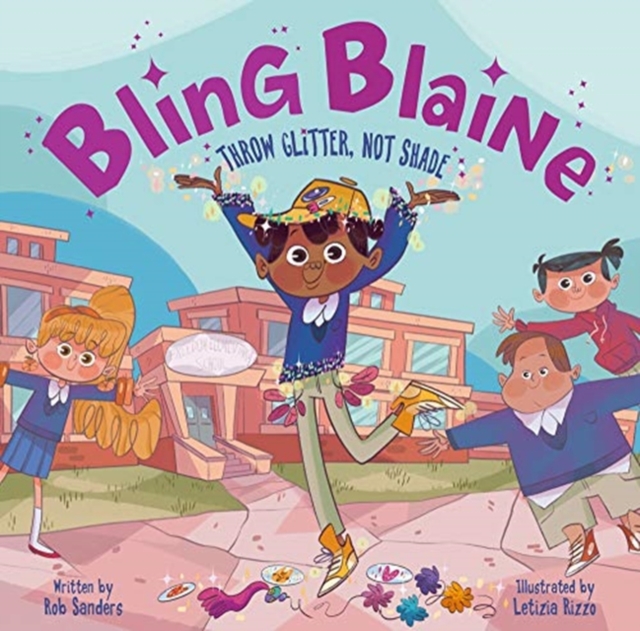 Bling Blaine : Throw Glitter, Not Shade, Hardback Book