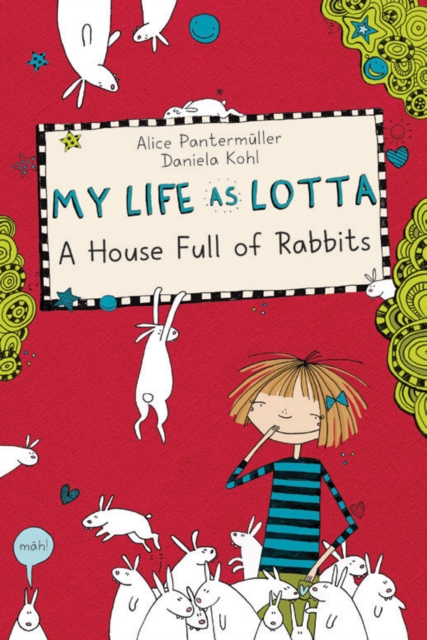 My Life As Lotta : A House Full Of Rabbits, Hardback Book