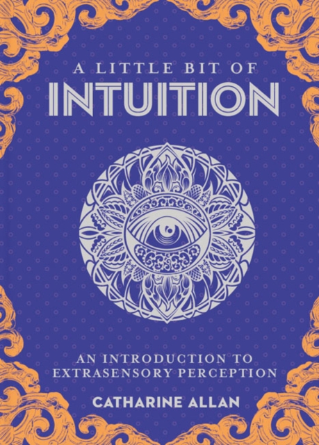 Little Bit of Intuition, A : An Introduction to Extrasensory Perception, Hardback Book