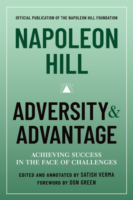 Napoleon Hill: Adversity & Advantage : Achieving Success in the Face of Challenges, EPUB eBook