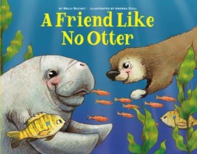 A Friend Like No Otter, Hardback Book
