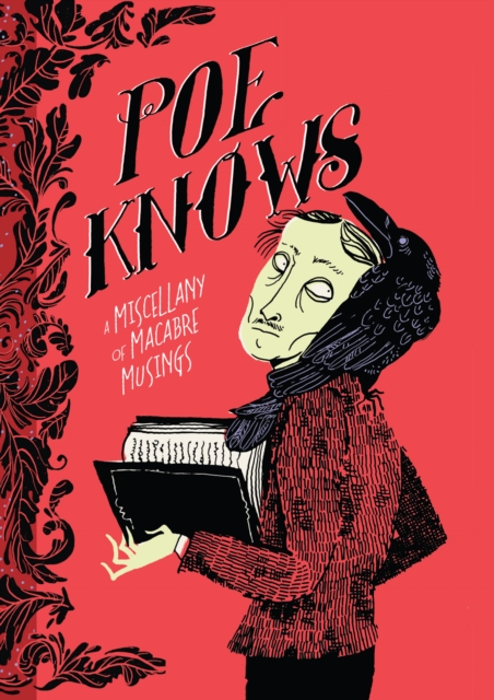 Poe Knows : A Miscellany of Macabre Musings, EPUB eBook