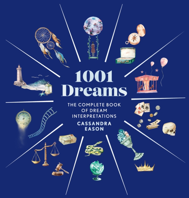 1001 Dreams : The Complete Book of Dream Interpretations, EPUB eBook