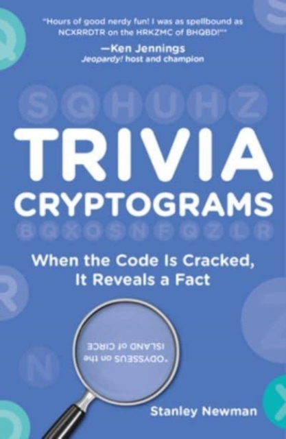 Trivia Cryptograms : When the Code Is Cracked, It Reveals a Fact, Paperback / softback Book
