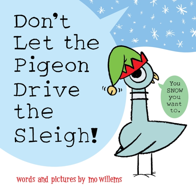 Don't Let the Pigeon Drive the Sleigh!, Paperback / softback Book