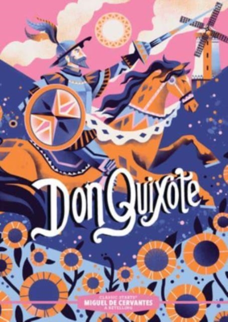 Classic Starts®: Don Quixote, Hardback Book