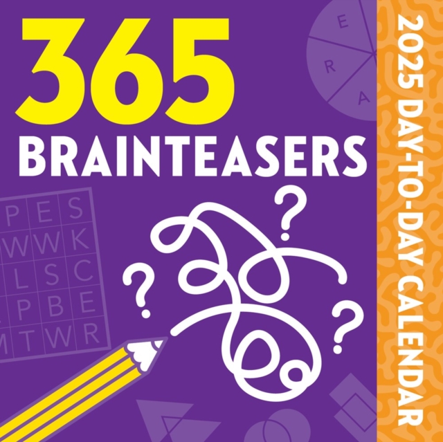 365 Brainteasers 2025 Day-to-Day Calendar, Calendar Book