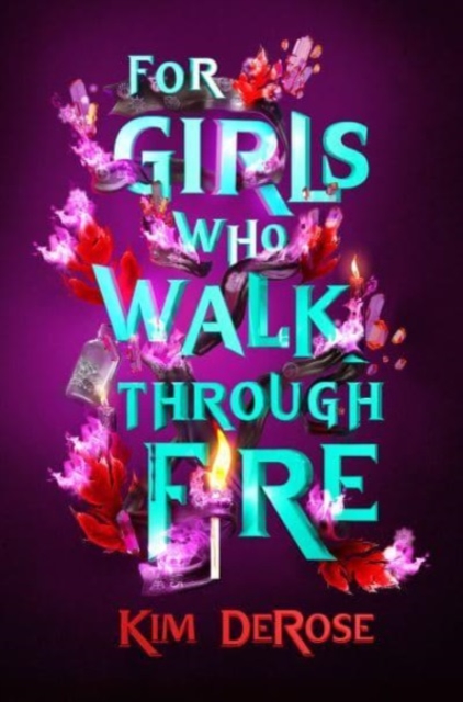 For Girls Who Walk through Fire, Paperback / softback Book