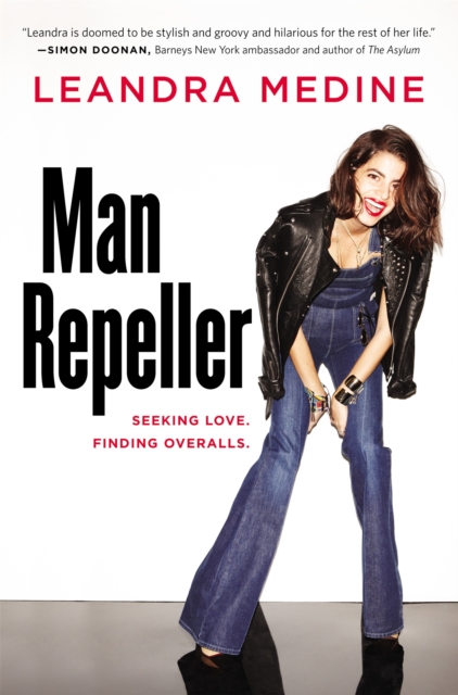 Man Repeller : Seeking Love. Finding Overalls., Hardback Book