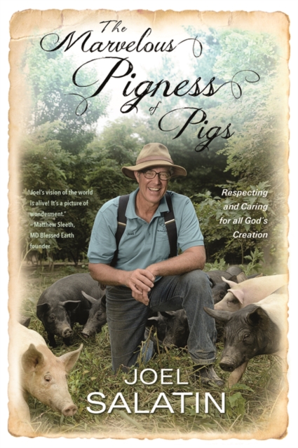 The Marvelous Pigness of Pigs : Respecting and Caring for All God's Creation, Hardback Book