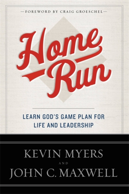 Home Run : Learn God's Game Plan for Life and Leadership, Paperback / softback Book