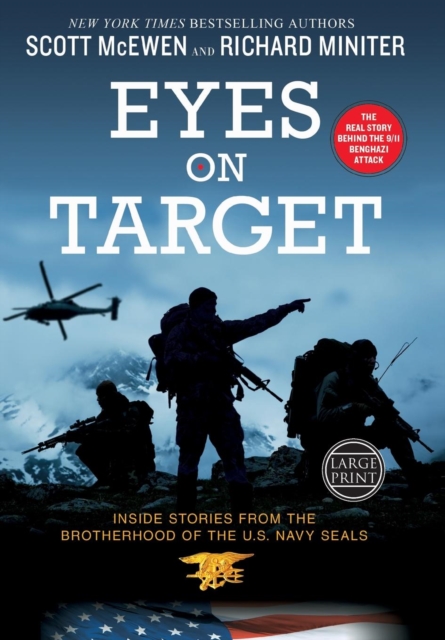 Eyes on Target : Inside Stories from the Brotherhood of the U.S. Navy SEALs, Hardback Book