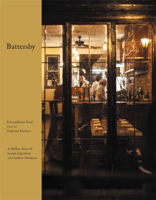 Battersby : Extraordinary Food from an Ordinary Kitchen, Hardback Book