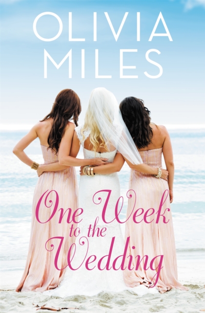 One Week to the Wedding : An unforgettable story of love, betrayal, and sisterhood, Paperback / softback Book