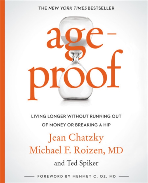 AgeProof : Living Longer Without Running Out of Money or Breaking a Hip, Paperback / softback Book