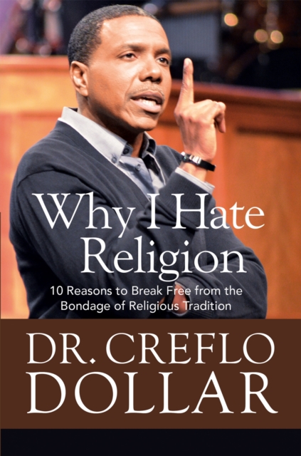 God vs. Religion : 10 Reasons to Break Free from the Bondage of Religious Tradition, Paperback / softback Book