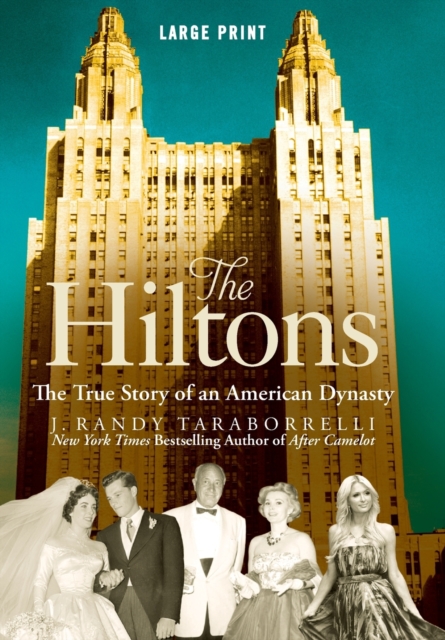 The Hiltons : The True Story of an American Dynasty, Hardback Book