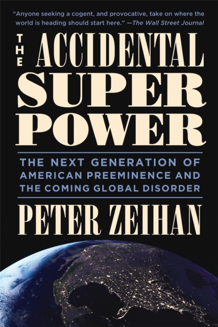 The Accidental Superpower : Ten Years On, Paperback / softback Book