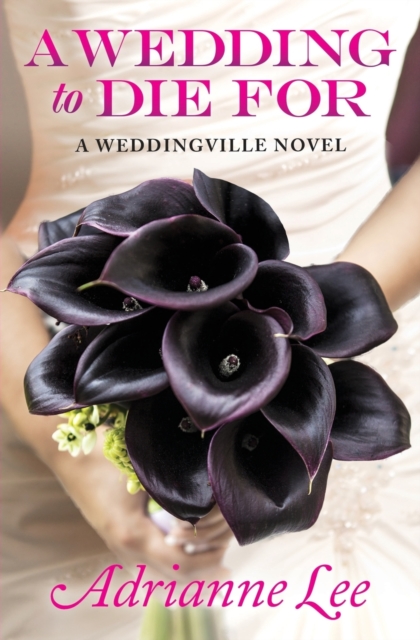 A Wedding To Die For, Paperback / softback Book