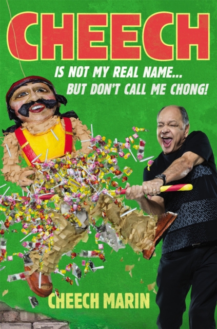 Cheech Is Not My Real Name : ...But Don't Call Me Chong, Hardback Book