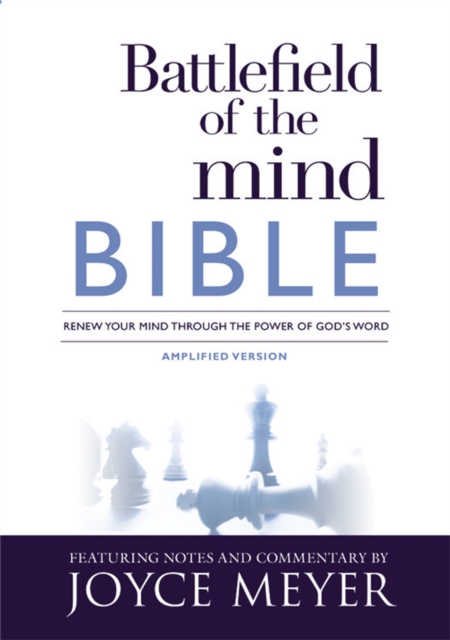 Battlefield of the Mind Bible : Renew Your Mind Through the Power of God's Word, Hardback Book