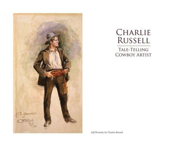 Charlie Russell : Tale-Telling Cowboy Artist, EPUB eBook
